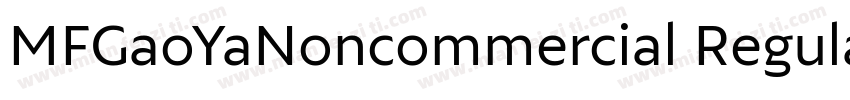 MFGaoYaNoncommercial Regular字体转换
